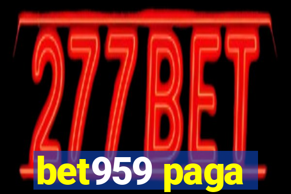 bet959 paga